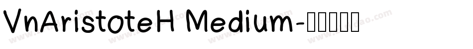 VnAristoteH Medium字体转换